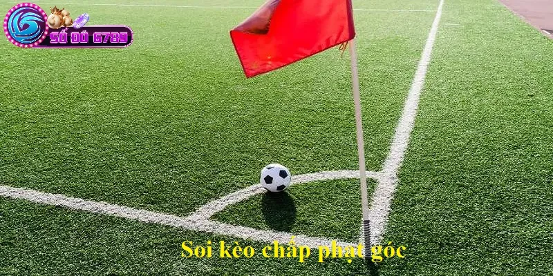 Soi kèo chấp phạt góc Soi kèo chấp phạt góc